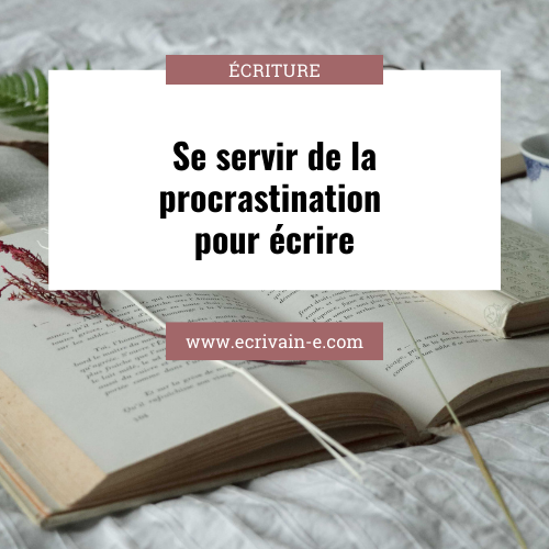 Se servir de la procrastination